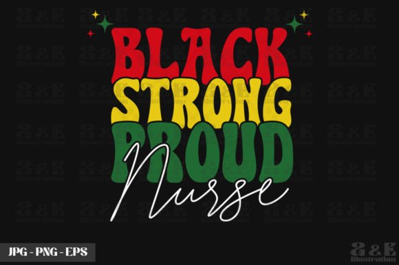 Black Strong Proud Nurse Black History