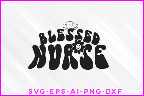 Blessed Nurse Groovy T-shirt Design