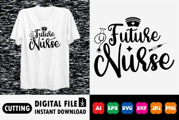 Future Nurse Shirt Design