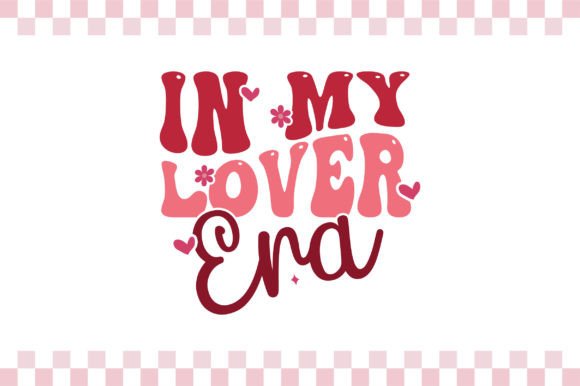 In My Lover Era: A Retro Valentine SVG Review