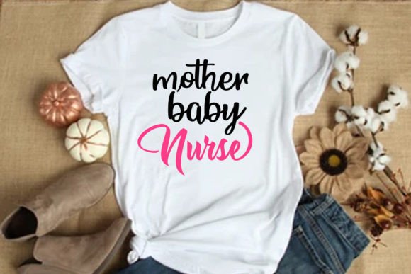 Mother Baby Nurse Shirt