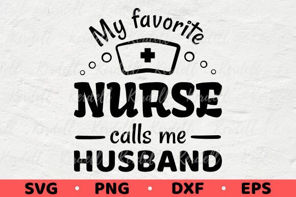 My Favorite Nurse Calls Me Husband