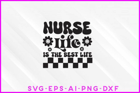 Nurse Life is the Best Life Groovy Tee