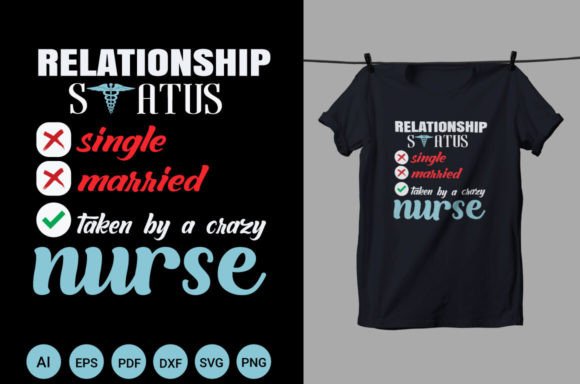 Nurse Relationship Status T Shirt Design
