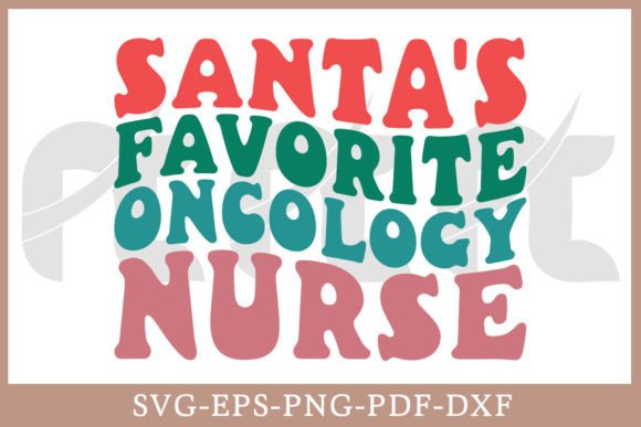 Santa’s Favorite Oncology Nurse Retro